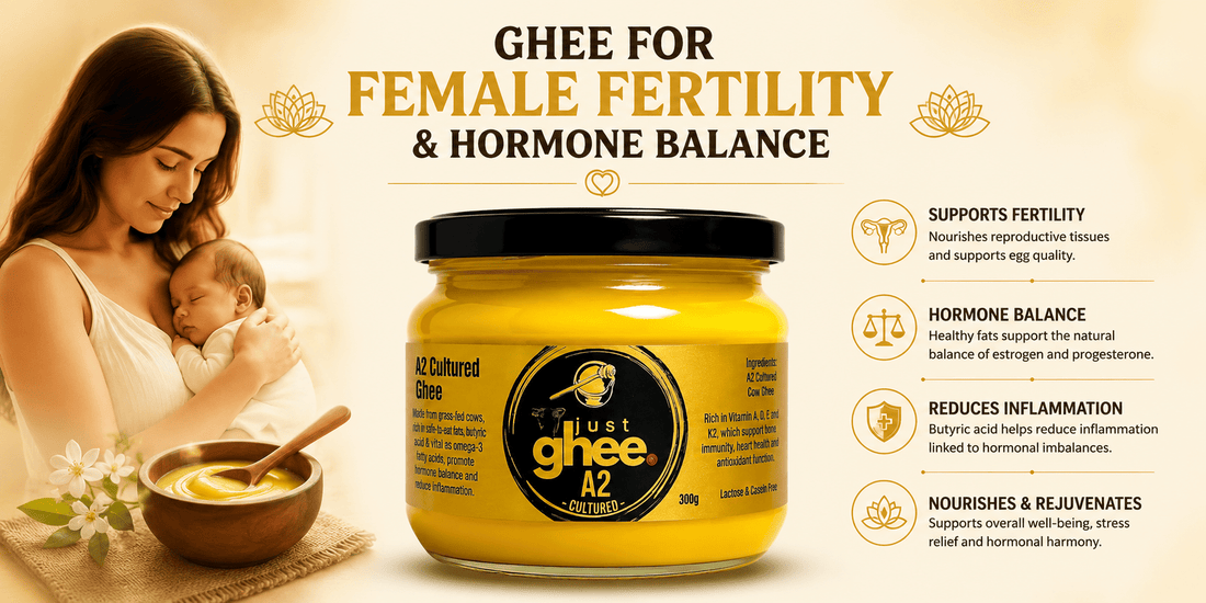 Can Ghee Support Female Fertility and Hormone Balance? - Just Ghee