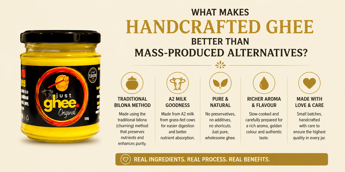 What Makes Handcrafted Ghee Better Than Mass-Produced Alternatives? - Just Ghee