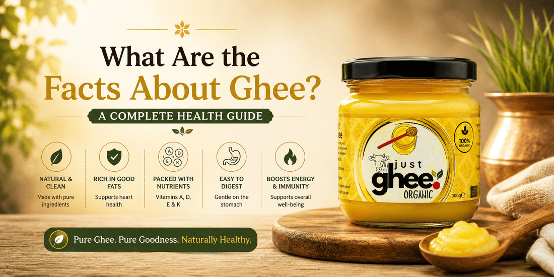 What Are the Facts About Ghee? A Complete Health Guide - Just Ghee
