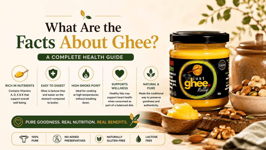What Are the Facts About Ghee? A Complete Health Guide - Just Ghee