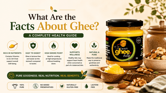 What Are the Facts About Ghee? A Complete Health Guide - Just Ghee